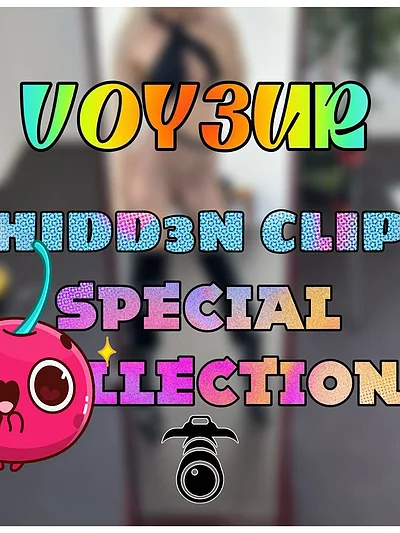 NEW! V0Y£UR H!DD£N CL!P SP£C!AL C0LL£CT!0N